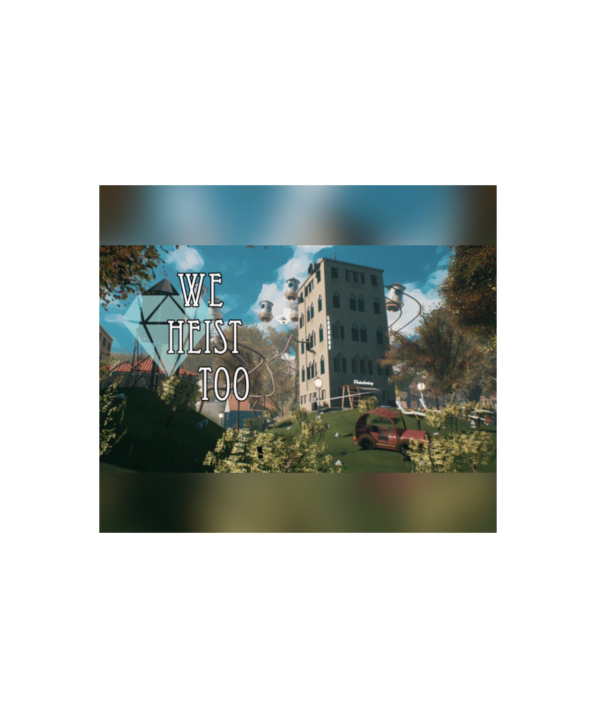 We Heist Too Steam Key GLOBAL